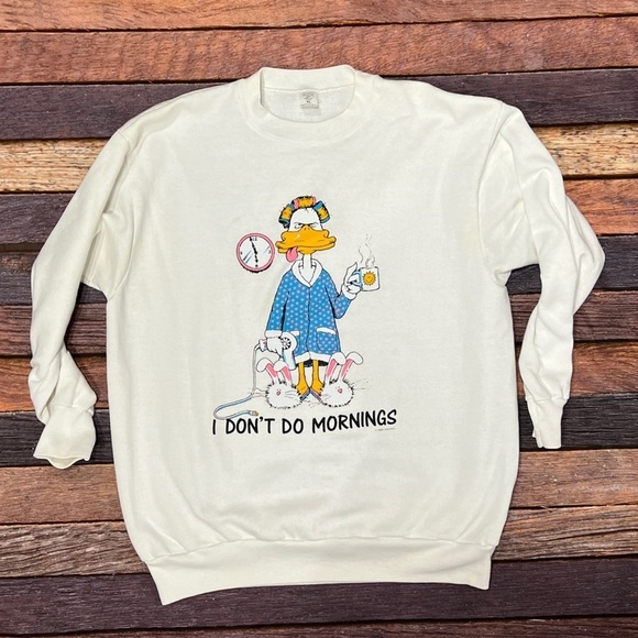 Vintage Other - Vintage 80s I don't do Mornings 1980s Funny Humor Sweatshirt